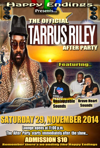 Happy Endings: The official Tarrus Riley after party…