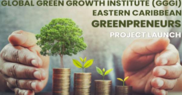 Eastern Caribbean Green Entrepreneurship Initiative Launching Next Week