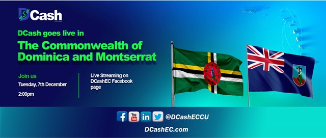 The Eastern Caribbean Central Bank is set to launch DCash  in the Commonwealth of Dominica and Montserrat
