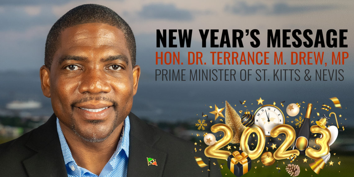 Prime Minister of St. Kitts and Nevis, Hon. Dr. Terrance Drew’s New Year’s Address