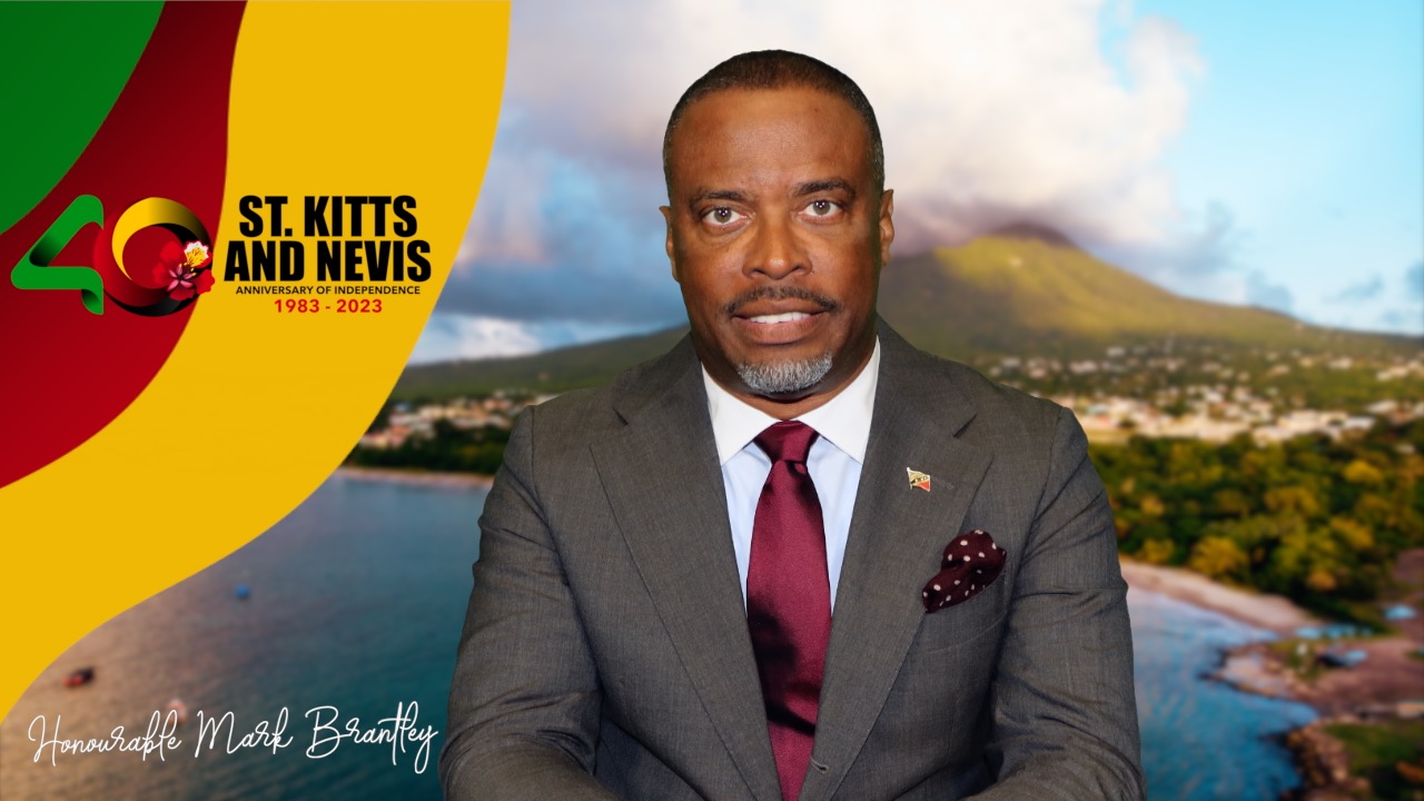 2023 Independence Message By The Honourable Mark Brantley, Premier Of Nevis And Leader Of His Majesty’s Loyal Opposition In The National Assembly Of St. Kitts And Nevis, On The Occasion Of The 40th Anniversary Of Independence