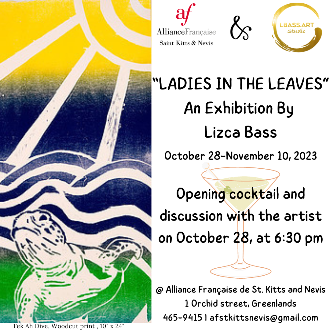 Alliance Française de St. Kitts and Nevis – Opening cocktail of “Ladies in the Leaves”, an exhibition by Lizca Bass. Come and join us for an artistic and friendly evening in presence of the artist who will be glad to present her work to you over a glass of French wine! Opening cocktail on Saturday, October 28, at 6:30 pm Exhibition from the 28th of October to the 10th of November, 2023