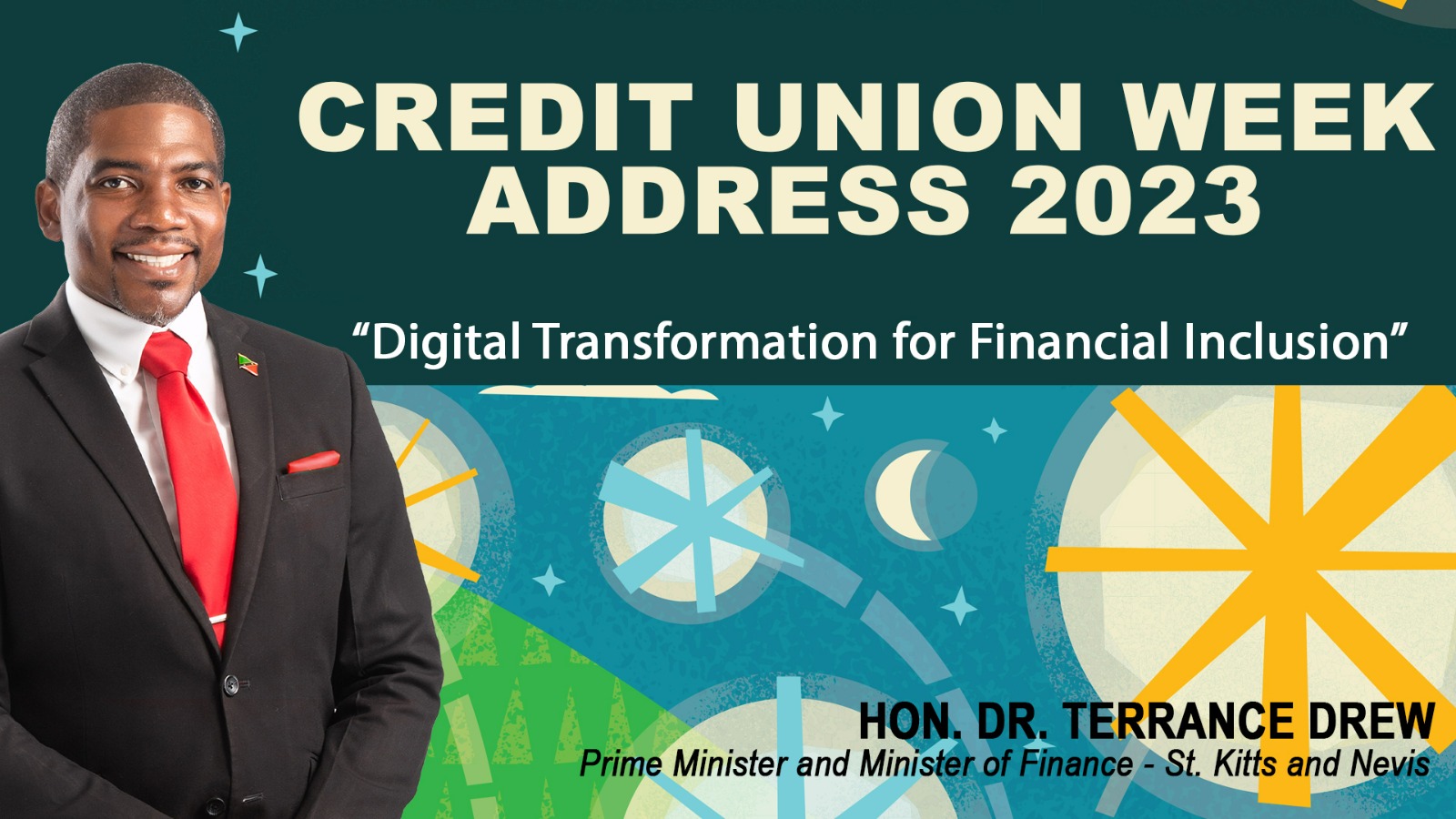 Prime Minister and Minister of Finance Hon. Dr. Terrance Drew Officially Opens Credit Union Week