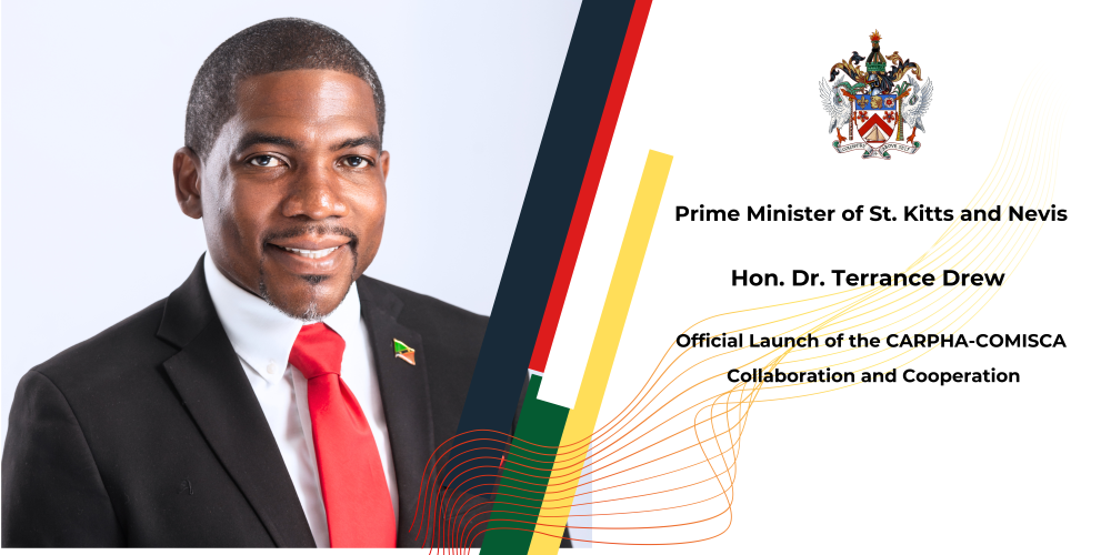 Prime Minister Drew Launches the CARPHA-COMISCA Collaboration and Cooperation