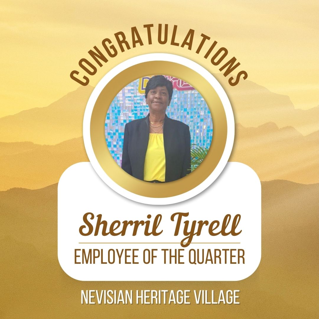Employee of the Quarter: Nevisian Heritage Village Excellence In-service”