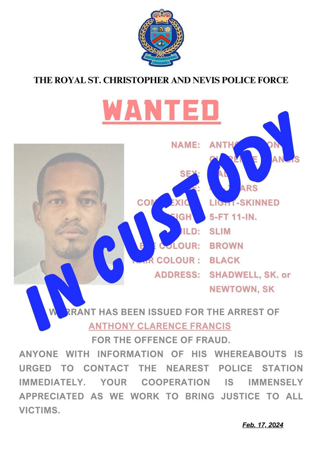 Anthony ‘Tony’ Clarence Francis Is Now in Police Custody, Following A Joint Law Enforcement Operation.