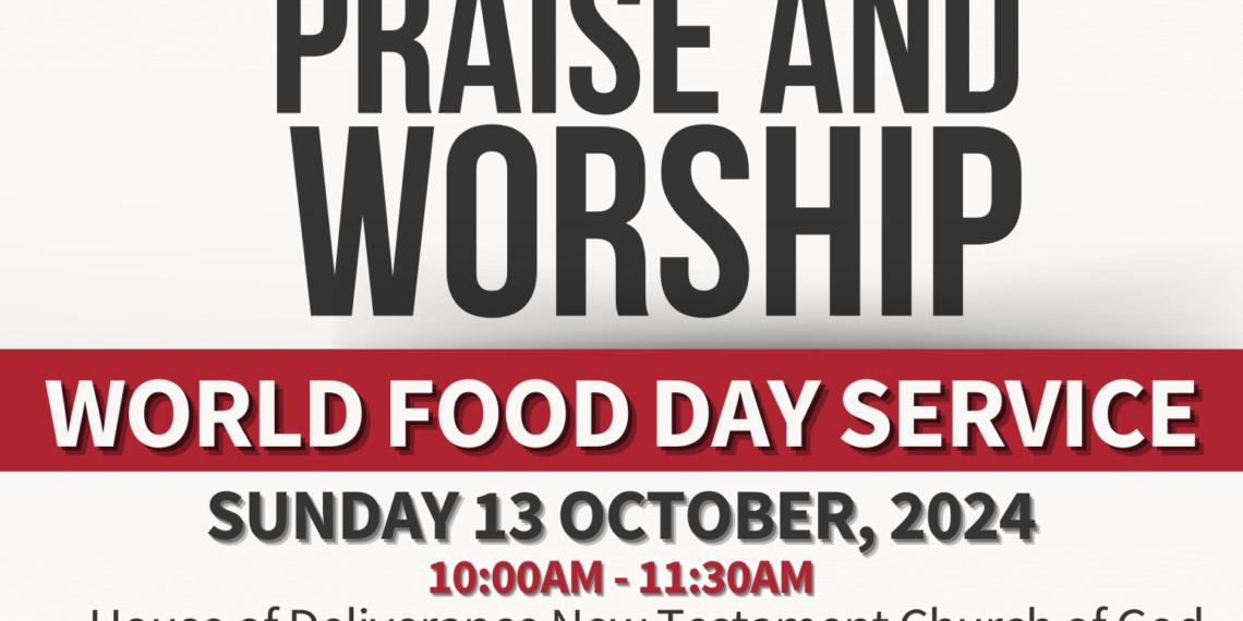 Ministry Of Agriculture Invites All to Worship in Celebration of Annual World Food Day at Tabernacle House of Deliverance New Testament Church of God