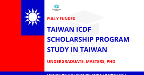 Embassy of the Republic of China (Taiwan) 2025 ICDF Scholarships