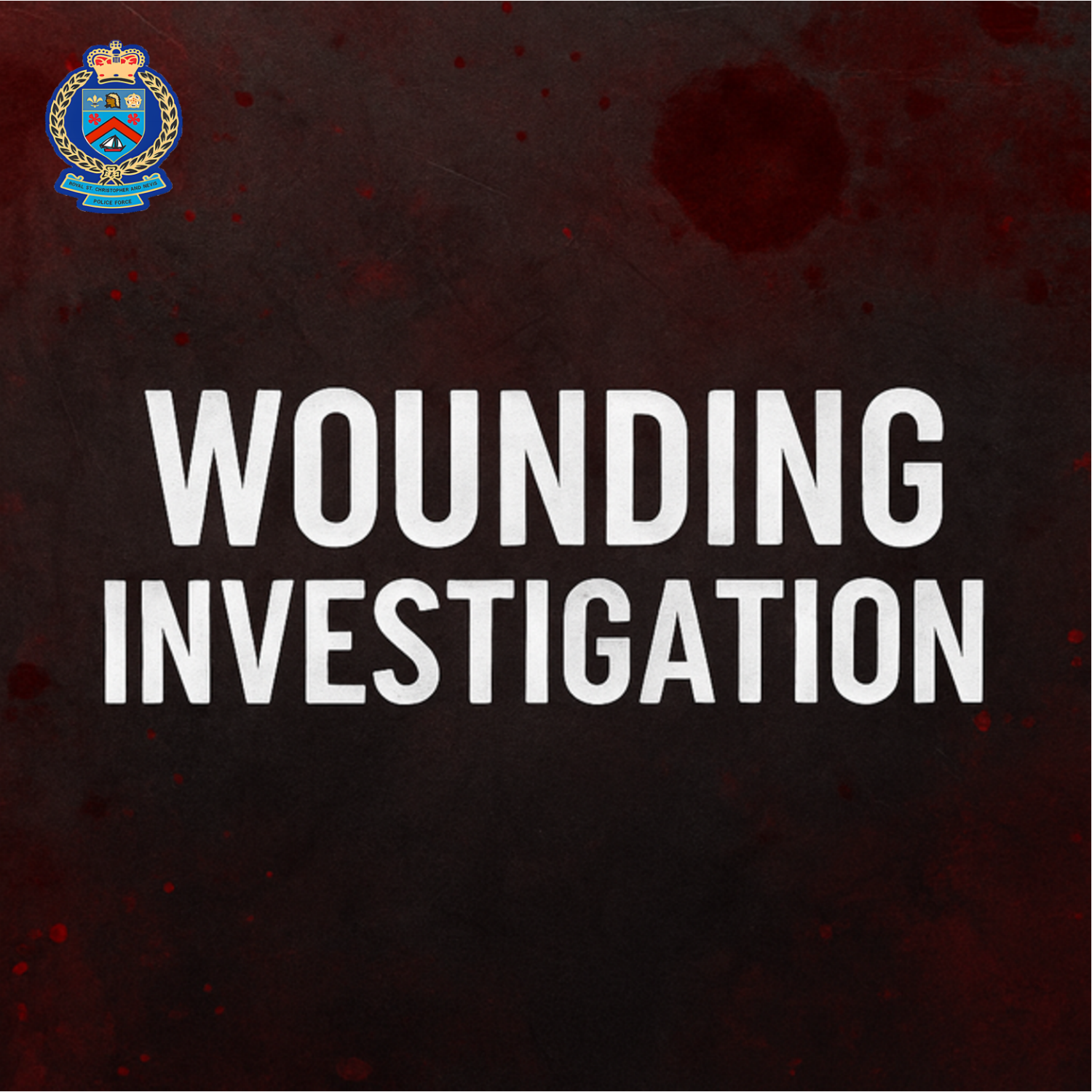 RSCNPF  Investigating Wounding Incident in St. Paul’s