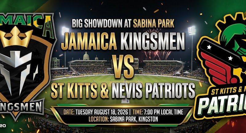 Big Showdown at Sabina Park: Jamaica Kingsmen Host St. Kitts & Nevis Patriots in High-Stakes CPL Clash