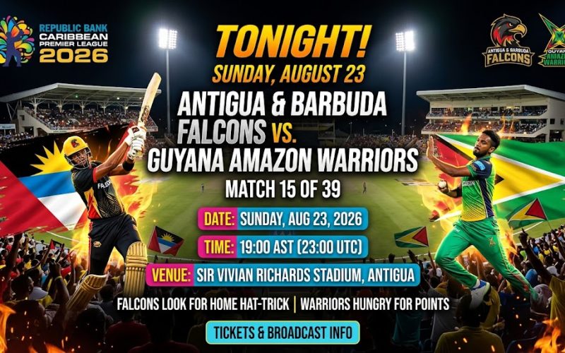 Antigua & Barbuda Falcons Host Guyana Amazon Warriors Tonight at Sir Vivian Richards Stadium