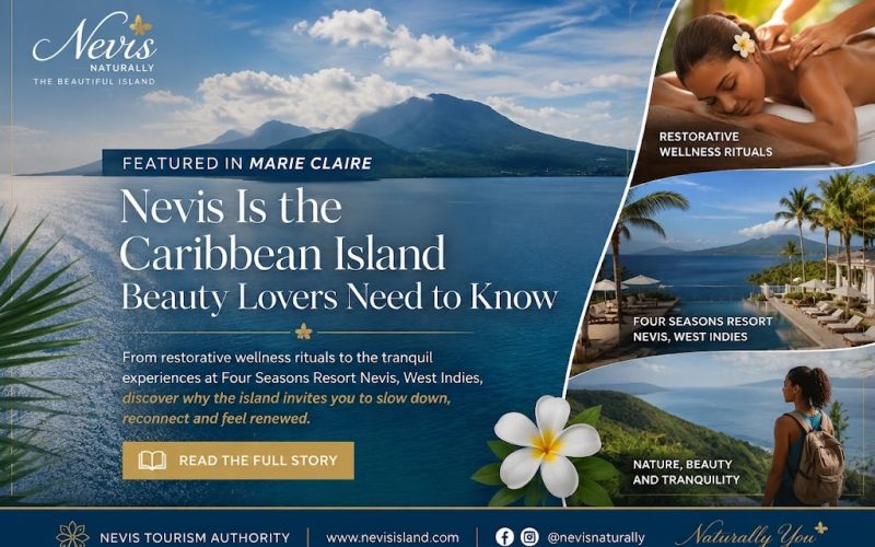 Nevis Showcased in Marie Claire as a Must-Know Caribbean Destination for Beauty and Wellness