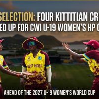 Four Kittitian Cricketers Selected For CWI Under-19 Women’s High Performance Camp Ahead of 2027 World Cup
