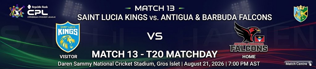 Caribbean Premier League 2026: Saint Lucia Kings Host Jamaica Kingsmen in Match 13 Clash