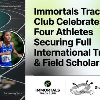 Immortals Track Club Celebrates Four Athletes Securing Full International Track & Field Scholarships