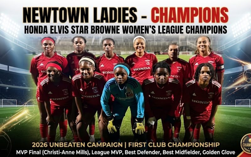 Honda Newtown United Crowned 2026 SKNFA Elvis Star Browne Women’s League Champions