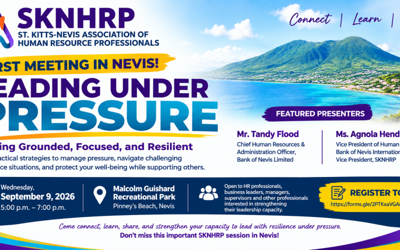 SKNHRP to Host First Meeting in Nevis, Focusing on Leading Under Pressure