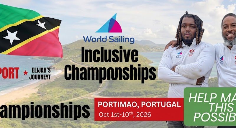 Elijah Walters Set to Make History for St. Kitts & Nevis at the 2026 World Sailing Inclusive Championship in Portugal