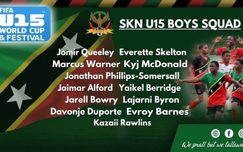 Meet the Team  : St Kitts and Nevis U15 Boys Announced for 2026 FIFA U15 World Cup & Football Festival
