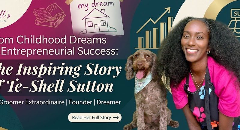 From Childhood Dreams to Entrepreneurial Success: The Inspiring Story of Te-Shell Sutton